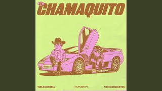 El Chamaquito chords