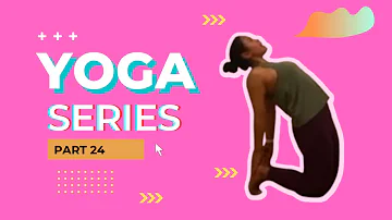 YOGA SERIES PART 24 | Shelley Booth