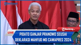 FULL Pidato Ganjar Pranowo Seusai Deklarasi Mahfud MD Cawapres 2024