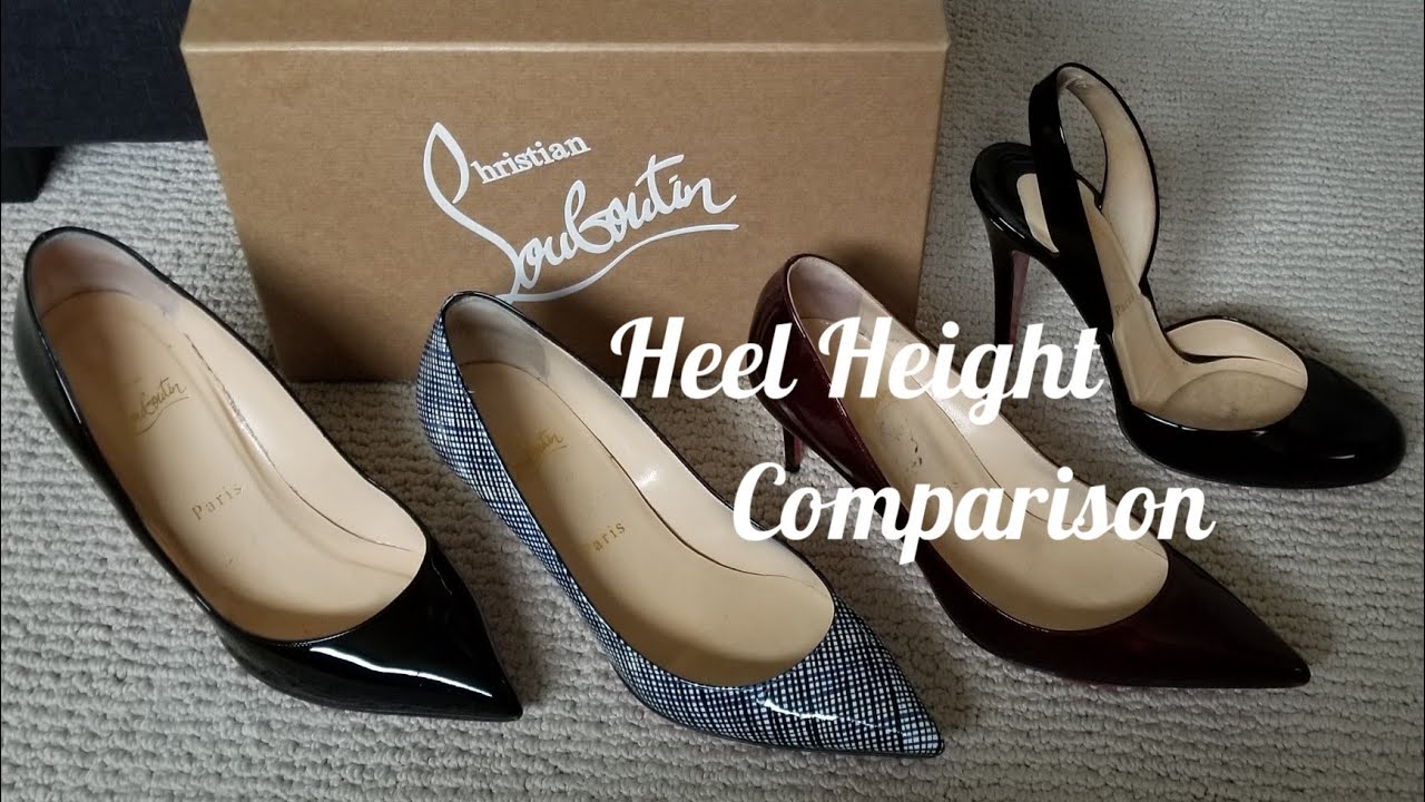 Comparing Louboutin Heel Heights