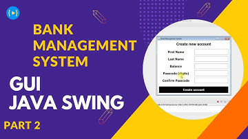 GUI for Bank Management System using Java (Part 2)