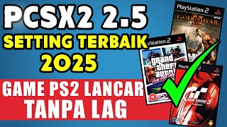 🔽 Setting PCSX2 2.5 Terbaik 2025 | Game PS2 Lancar Tanpa Lag (Rekomendasi Emulator PS2)