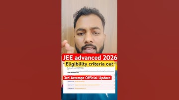Urgent  Shocking🚨|JEE Advanced 3rd Attempt Eligibility Criteria OUT⛔️|JEE Advanced 2026 Eligibility