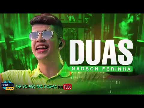 NADSON O FERINHA - DUAS.✅