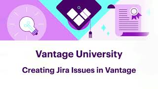 Creating Jira Issues in Vantage