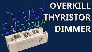 Making a Dimmer from an Absurdly Overpowered Thyristor