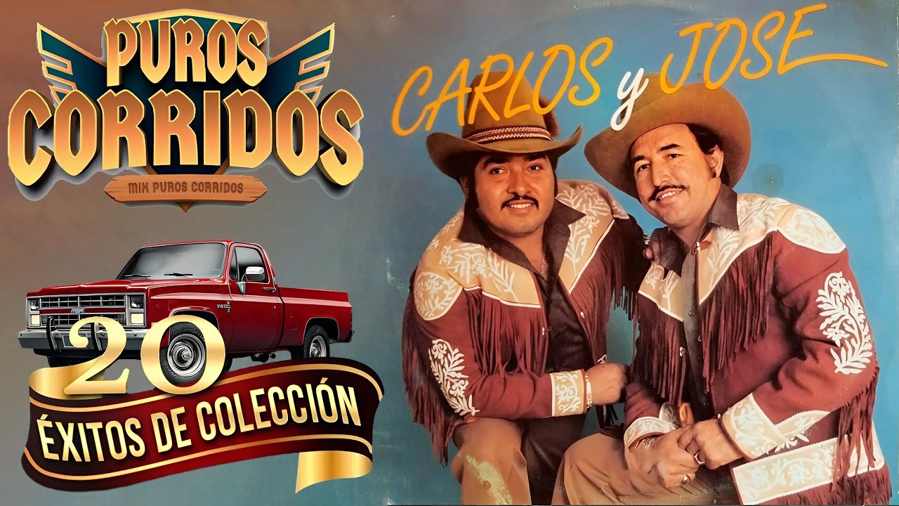 Puros Éxitos de CARLOS Y JOSÉ⚡ Puros Corridos Viejitos Mix Pa' Pistear 💥