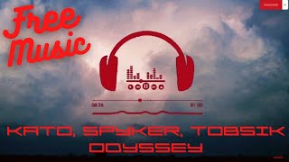 KATO, SPYKER, TOBSIK - Odyssey.#no copyright music,no copyright sounds,eletronics copyright free#
