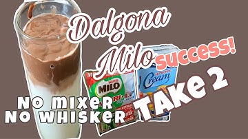 HOW TO MAKE DALGONA MILO WITHOUT MIXER | TAKE 2 | SUCCESS!