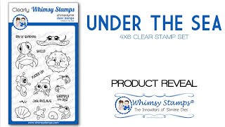 WHIMSY STAMPS PRODUCT REVEAL: Under the Sea Clear Stamp Set