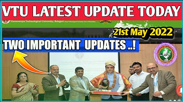 VTU UPDATE TODAY:- 21ST MAY 2022|VTU UPDATE TODAY  2022|VTU LATEST UPDATE TODAY 2022|VTU 2022UPDATE