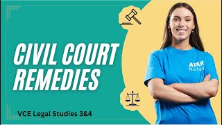 VCE 3&4 Legal Studies - Civil Court Remedies