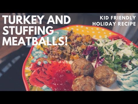 turkey-and-stuffing-meatballs-||-kid-friendly-holiday-recipe