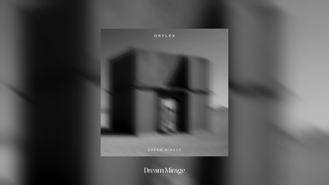 Orylex - Dream Mirage