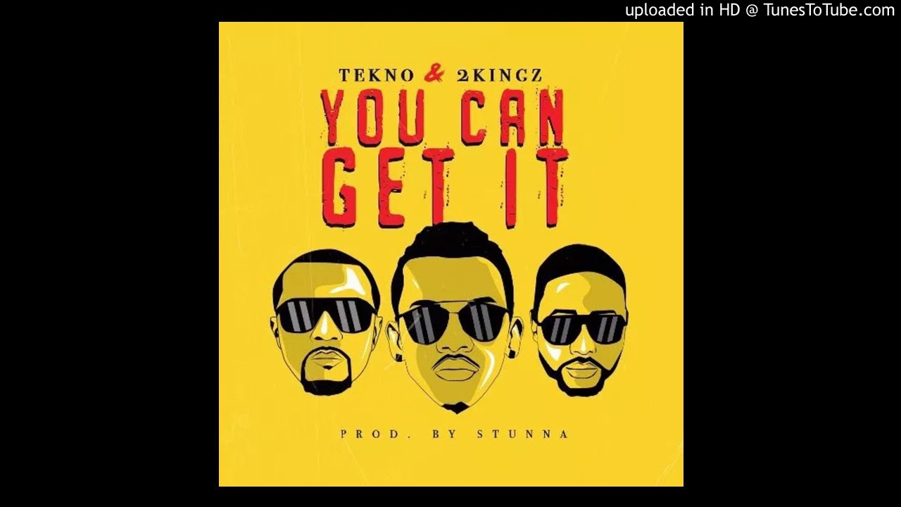 Regardez Tekno – You Can Get It ft. 2Kingz (Official Music Audio) sur YouTube Regardez Tekno – You Can Get It ft. 2Kingz (Official Music Audio) sur YouTube