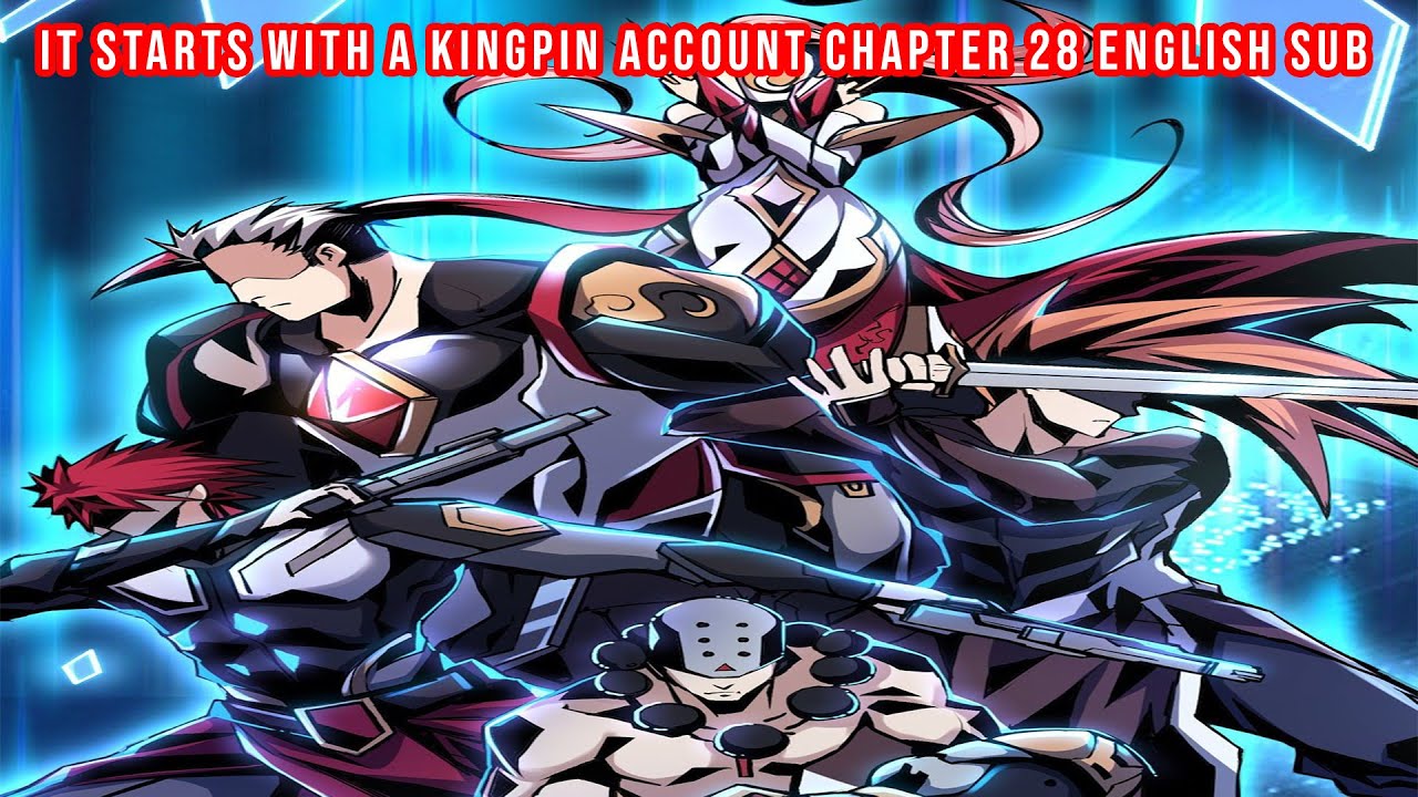 It starts with a kingpin account Chapter 28 English Sub(Benefits that