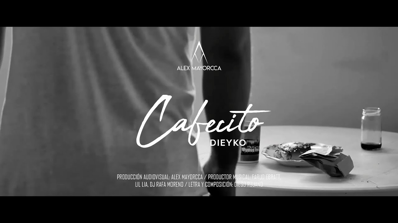 Watch Dieyko - CAFECITO☕️ (VIDEO OFICIAL) on YouTube Watch Dieyko - CAFECITO☕️ (VIDEO OFICIAL) on YouTube