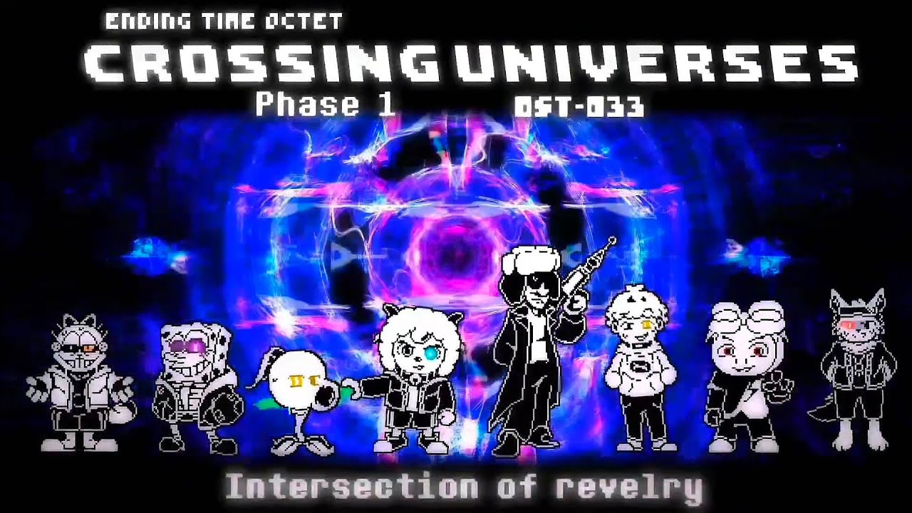 【Ending Time Octet: Crossing Universes】Phase 1(OST-033): Intersection of revelry V2