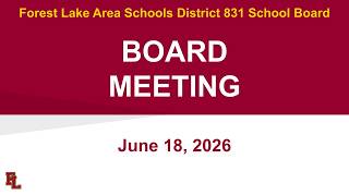 June 18, 2026 - School Board Meeting of Forest Lake Area Schools