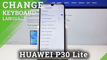 How to Change Keyboard Language on HUAWEI P30 Lite