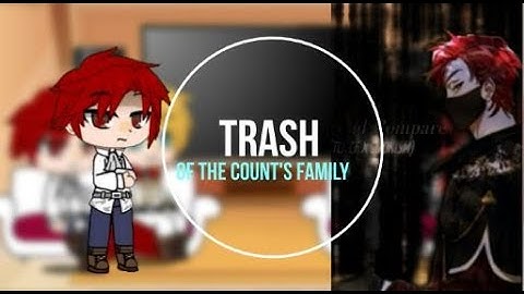 Trash of the count