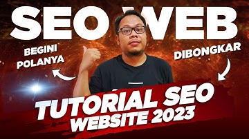 🔴 BONGKAR LAGI - TUTORIAL SEO WEBSITE WORDPRESS GOOGLE 2023 - BELAJAR SEO ON PAGE