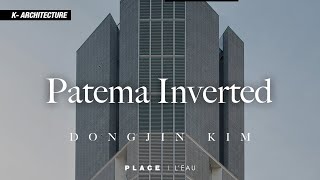 [K-건축] 행당 파테마ㅣ건물을 거꾸로 뒤집었더니 생긴 일ㅣ건축가 김동진 (홍익대학교 교수)