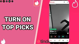 How To Turn On Top Picks On Tinder App
