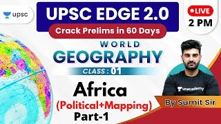 UPSC EDGE 2.0 for Prelims 2020 | Geography by Sumit Sir | Africa (Political+Mapping) | Part-1