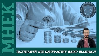 Türkmenistan Hazynanyň Web Sahypasyny Nädip Ulanmaly?