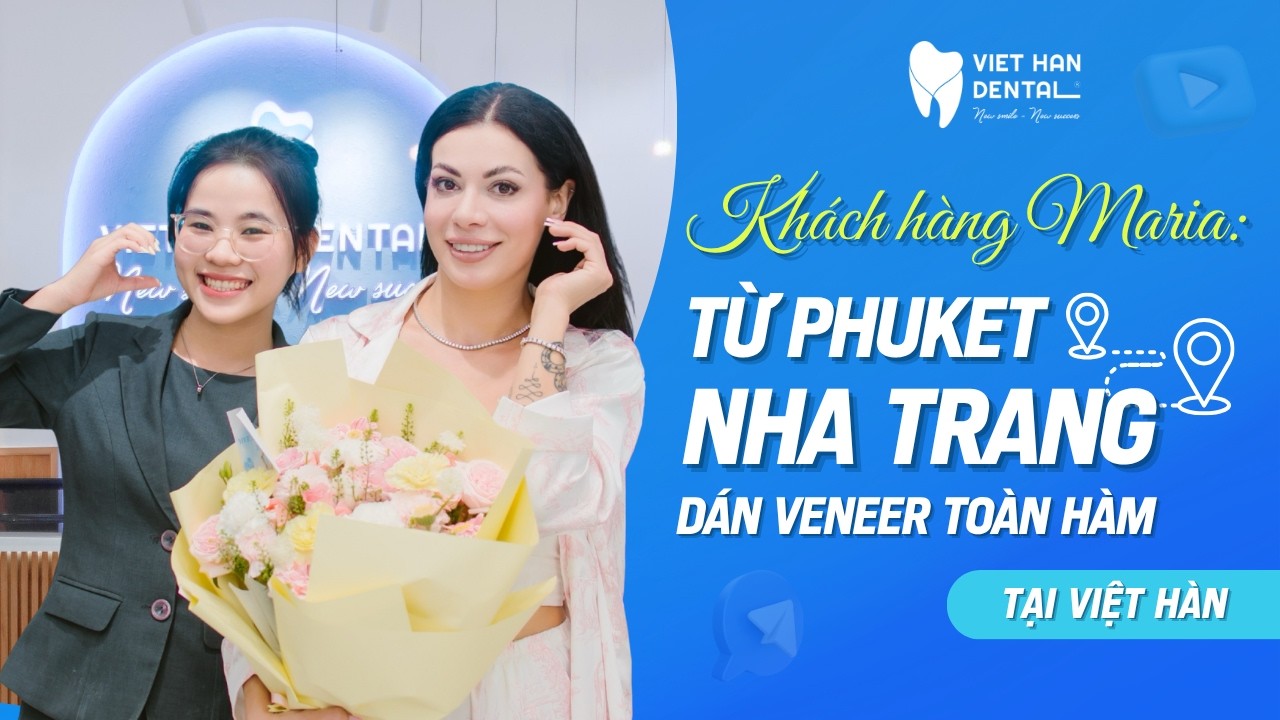 Maria chia sẻ trải nghiệm hoàn thiện nụ cười với Veneer