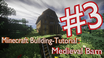 ► Minecraft Building-Tutorial : How to Build a Medieval Barn Part #3◄