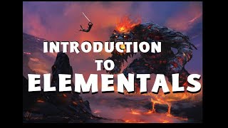 Dungeons and Dragons Lore: Introduction to Elementals