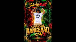 silectahRUBY (Official Dancehall Mixtape). 