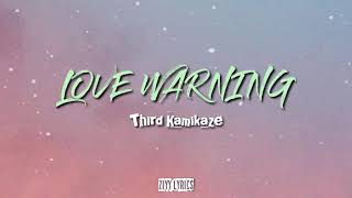 THIRD KAMIKAZE - เตือน แล้ว นะ ( LOVE WARNING ) | Rom/Indo Sub | Lyrics