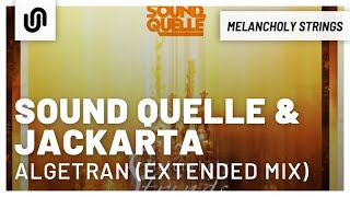 Sound Quelle & Jackarta - Algetran (Extended Mix)
