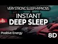 Deep sleep hypnosis very strong  rapid induction into sleep  positive energy