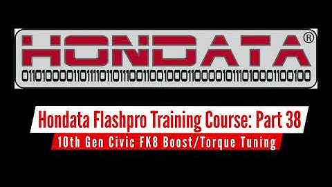 Hondata FlashPro Part 38: 10th Gen Civic FK8 Boost / Torque Tuning | Evans Performance Academy