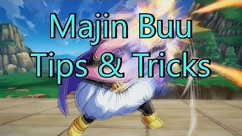 10 Majin Buu Tips and Tricks in DBFZ