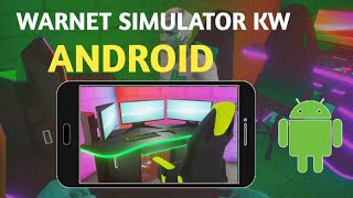 Test Warnet Simulator KW Android!!