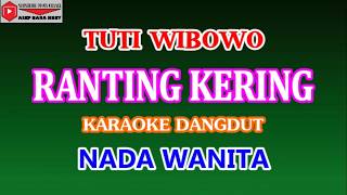 RANTING KERING TUTI WIBOWO KARAOKE DANGDUT NADA WANITA