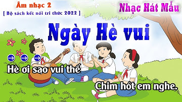Nhạc Hát mẫu - Ngày hè vui - Âm Nhạc Lớp 2 kết Nối Tri thức | Lớp Nhạc Doremi