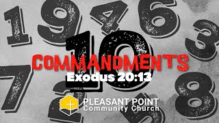 The 6th Commandment: You Must Not Murder - Exodus 20:13 | Pleasant Point Community Church