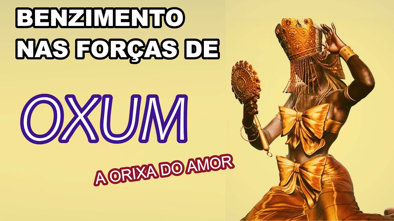 MANTRA DE OXUM (BENZIMENTO ENQUANTO DORME)