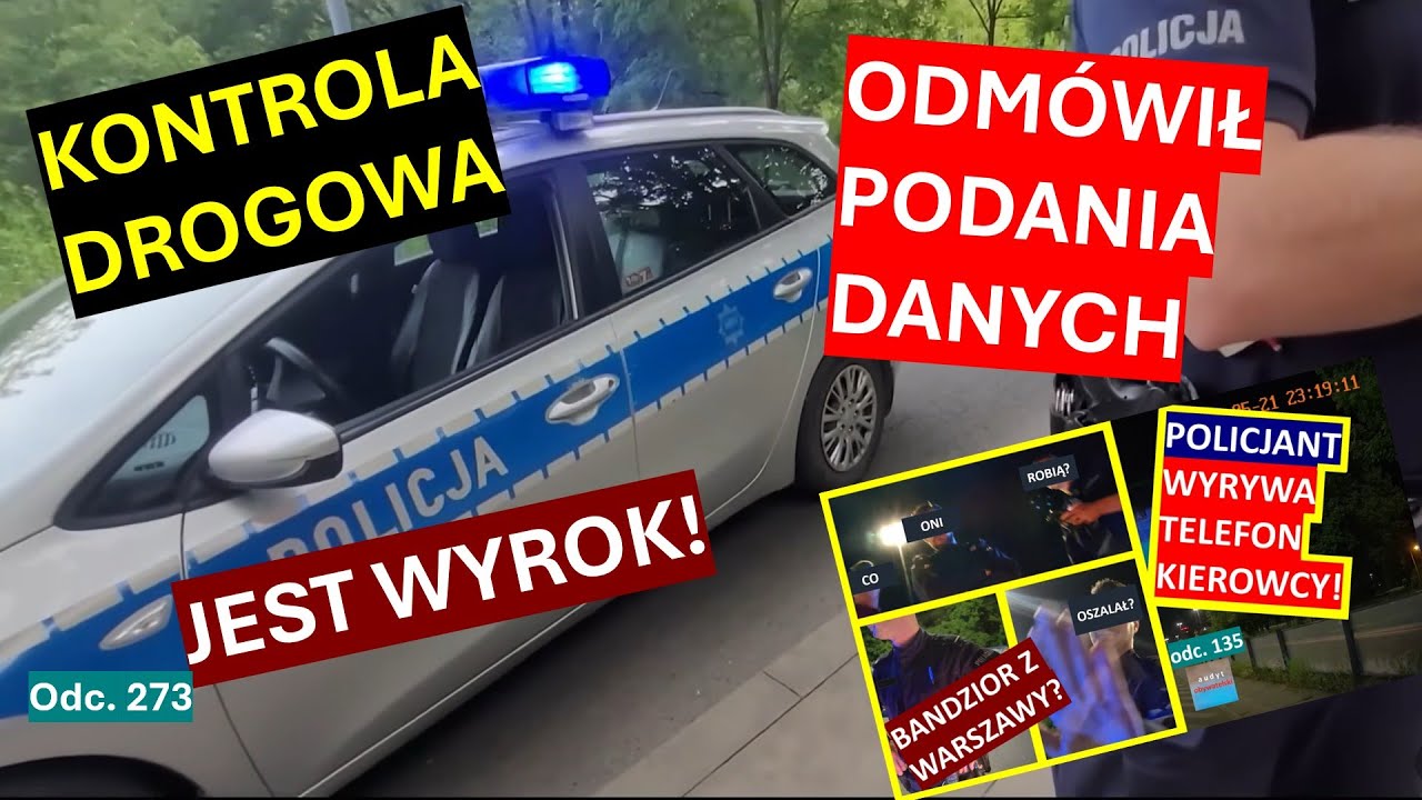 Kontrola drogowa - policjant niszczy sprzęt kierowcy i chce bezprawnie legitymować? Jest wyrok! #273