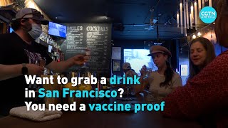 Some San Francisco bars asking for proof of vaccination