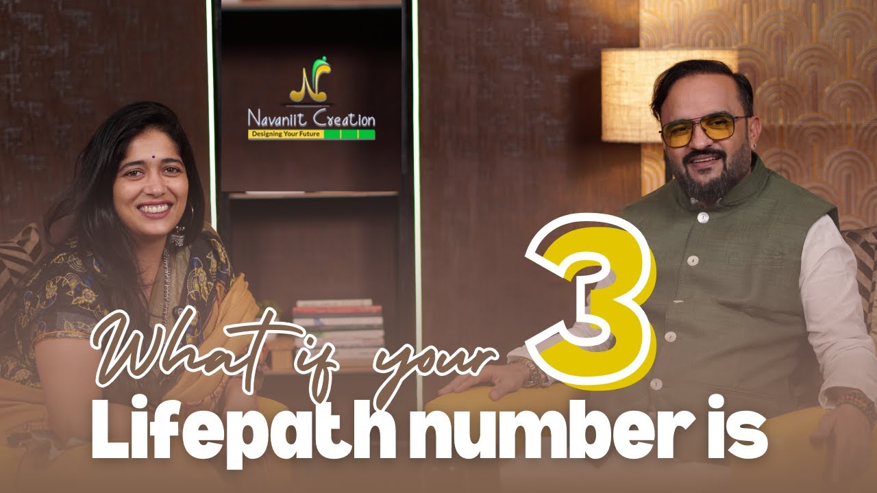 Life Path Number 3 | The Blueprint of Creativity and Expression | Must Watch  | Navaniit Mandhaani