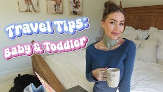 TRAVEL HACKS: Traveling With Toddlers/Babies!