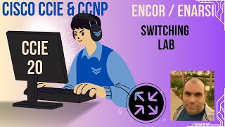 CCIE-EI#20 ENCOR#20 - Switching Lab - Arabic