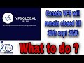 Canada VFS closed till 30th sep. , True Facts